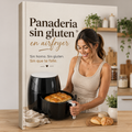 PANADERÍA SIN GLUTEN | EN AIRFRYER